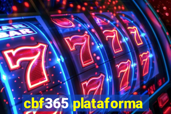 cbf365 plataforma